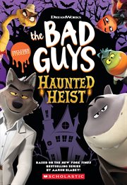 Dreamworks the Bad Guys: Haunted Heist cover image cdn