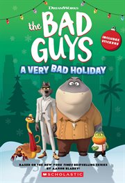 Dreamworks the Bad Guys: A Very Bad Holiday Novelization cover image cdn