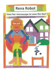 Rena Robot Uses Her Microscope to Save the Day! cover image cdn
