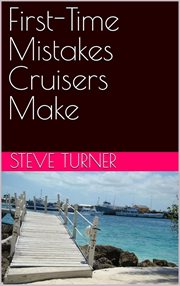 First-Time Mistakes Cruisers Make : Cruise Hacks & Tricks, #6 cover image cdn