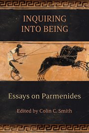 Inquiring Into Being : Essays on Parmenides cover image cdn