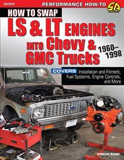 How to Swap LS & LT Engines Into Chevy & GMC Trucks: 1960-1998 cover image cdn