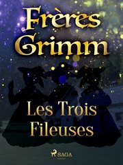 Les Trois Fileuses cover image cdn