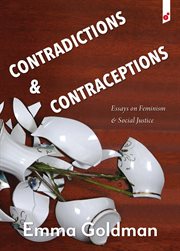 Contradictions & Contraception : Essays on Feminism and Social Justice cover image cdn