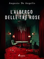 L'albergo Delle Tre Rose cover image cdn
