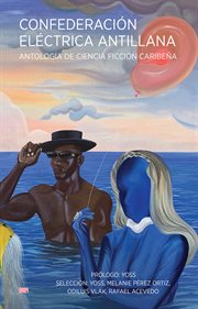 Confederación Eléctrica Antillana : Antología de ciencia ficción caribeña cover image cdn
