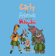 Carly & her Friends go to Hawaii cover image cdn