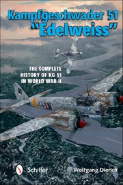 Kampfgeschwader 51 "Edelweiss" : The Complete History of Kg 51 in World War Ii cover image cdn
