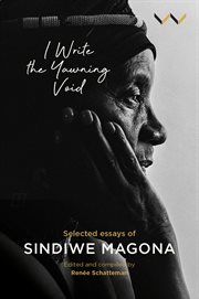 I Write the Yawning Void : Selected Essays of Sindiwe Magona cover image cdn