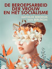 De Beroepsarbeid Der Vrouw En Het Socialisme cover image cdn