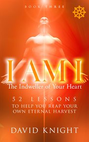 I Am I the Indweller of Your Heart-Book Three cover image cdn