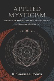 Applied Mysticism : Studies of Meditation and Psychedelics in Secular Contexts cover image cdn
