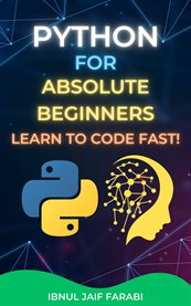 Python for Absolute Beginners : Learn to Code Fast! cover image cdn