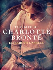 The Life of Charlotte Brontë cover image cdn