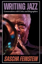 Writing Jazz : Conversations with Critics and Biographers cover image cdn