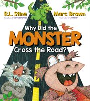 Why Did the Monster Cross the Road? cover image cdn