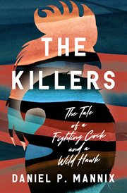 The Killers : The Tale of a Fighting Cock and a Wild Hawk cover image cdn