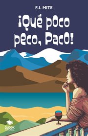 ¡Qué poco peco, paco! : Monólogo para sonreír cover image cdn