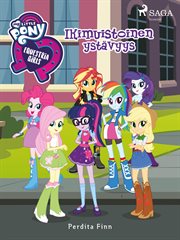 Equestria Girls - Ikimuistoinen Ystävyys cover image cdn