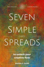 Seven Simple Card Spreads to Unlock Your Creative Flow cover image cdn