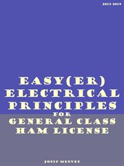Easy(er) Electrical Principles for General Class Ham License (2015-2019) cover image cdn