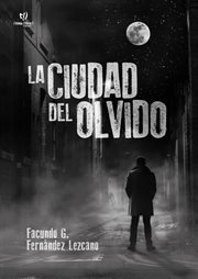 La Ciudad del olvido cover image cdn