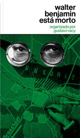 Walter Benjamin Está Morto cover image cdn