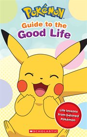 Guide to the Good Life (Pokémon) cover image cdn