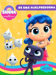 Sanna Och Regnbågslandet - De Små Hjälpredorna cover image cdn