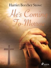 He's Coming To-Morrow cover image cdn