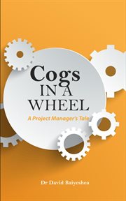 Cogs in a Wheel - a Project Manager's Tale cover image cdn