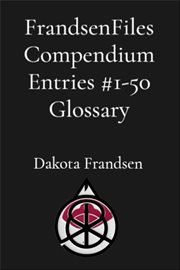 Frandsenfiles Compendium Entries #1-50 Glossary cover image cdn