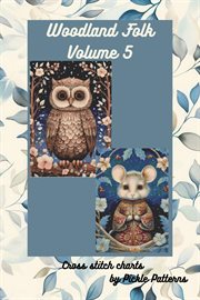 Woodland Folk Collection 5 : Woodland Folk Cross Stitch, #5 cover image cdn