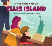 If You Were a Kid at Ellis Island cover image cdn