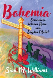 Bohemia : Somewhere Between Rome and Shepton Mallet cover image cdn