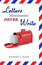 Letters Missionaries Never Write cover image cdn