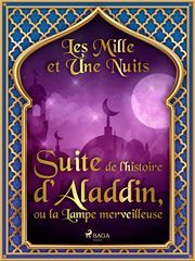 Suite De L'histoire D'aladdin, Ou La Lampe Merveilleuse cover image cdn