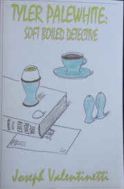 Tyler Palewhite: soft-Boiled Detective cover image cdn