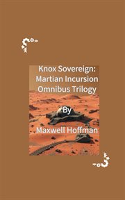 Knox Sovereign: Martian Incursion Omnibus Trilogy cover image cdn