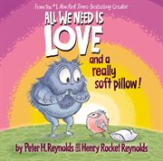 All We Need Is Love and a Really Soft Pillow! cover image cdn