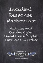 Incident Response Masterclass : Navigate and Resolve Cyber Threats With Digital Forensics Expertise cover image cdn