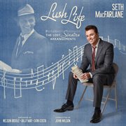 Lush Life: The Lost Sinatra Arrangements : The Lost Sinatra Arrangements cover image cdn