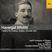 Brian: Complete Choral Songs, Vol. 1 : Complete Choral Songs, Vol. 1 cover image cdn
