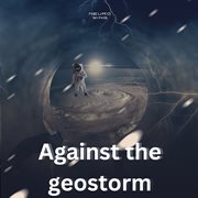 Against The Geostorm cover image cdn