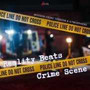 Reality Beats - Crime Scene : Crime Scene cover image cdn