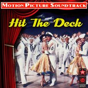 Hit The Deck (Original Motion Picture Soundtrack) cover image cdn