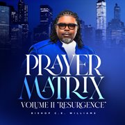 Prayer Matrix, Vol. Ii "Resurgence" cover image cdn