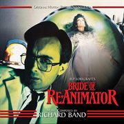 Bride Of Re-Animator: Original Motion Picture Soundtrack : Original Motion Picture Soundtrack cover image cdn