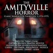 The Amityville Horror: Classic Horror Film Themes Volume 2 : Classic Horror Film Themes Volume 2 cover image cdn