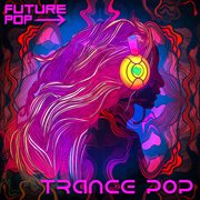 Trance Pop cover image cdn